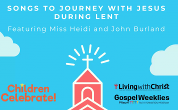 For Children! SONGS to JOURNEY with JESUS during LENT!